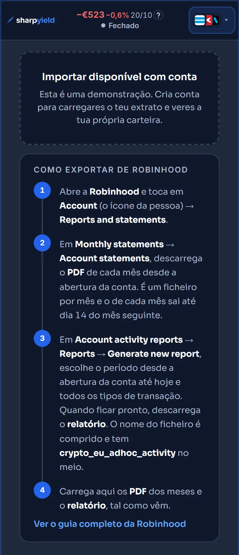 O ecrã de importação do Sharpyield com a Robinhood escolhida entre as corretoras suportadas e os passos para descarregar os extratos mensais e o relatório de atividade