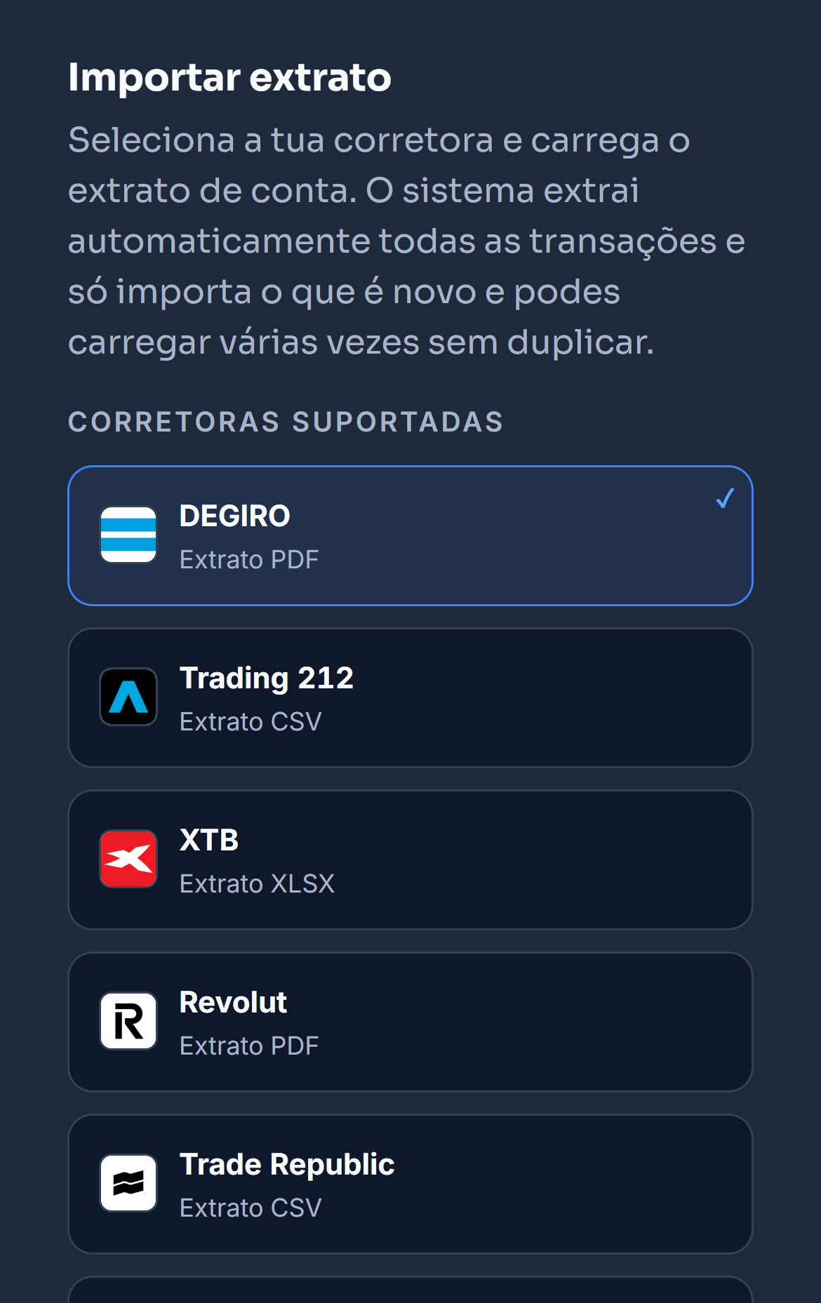 O ecrã de importar do Sharpyield com as corretoras suportadas e o formato do extrato de cada uma: DEGIRO, Trading 212, XTB, Revolut, Trade Republic, eToro, Interactive Brokers, Freedom24 e Lightyear