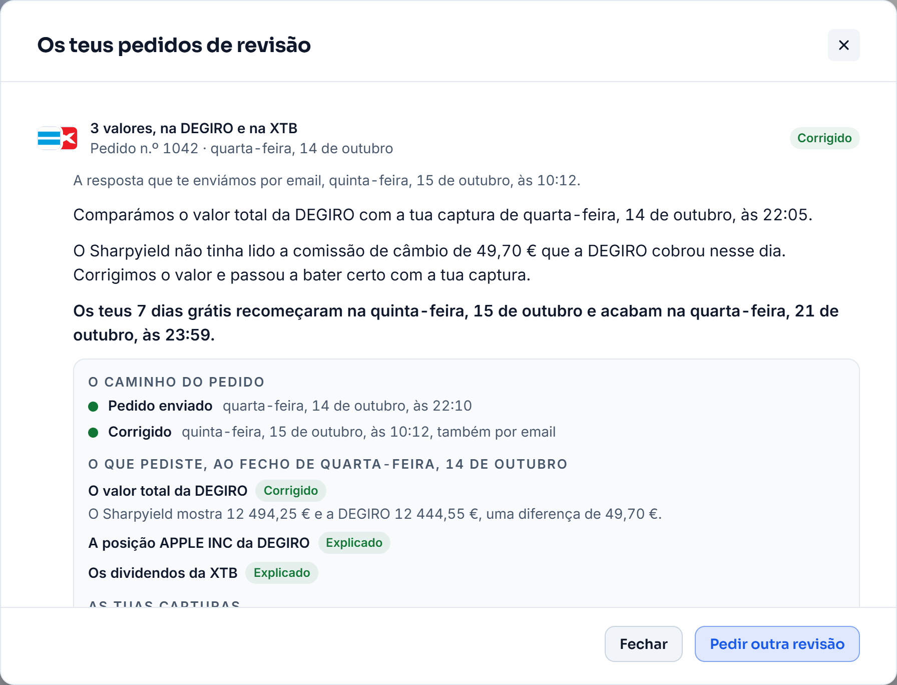 Um pedido de revisão corrigido: a resposta enviada por email, o caminho do pedido e o valor total da DEGIRO corrigido, com a posição e os dividendos explicados