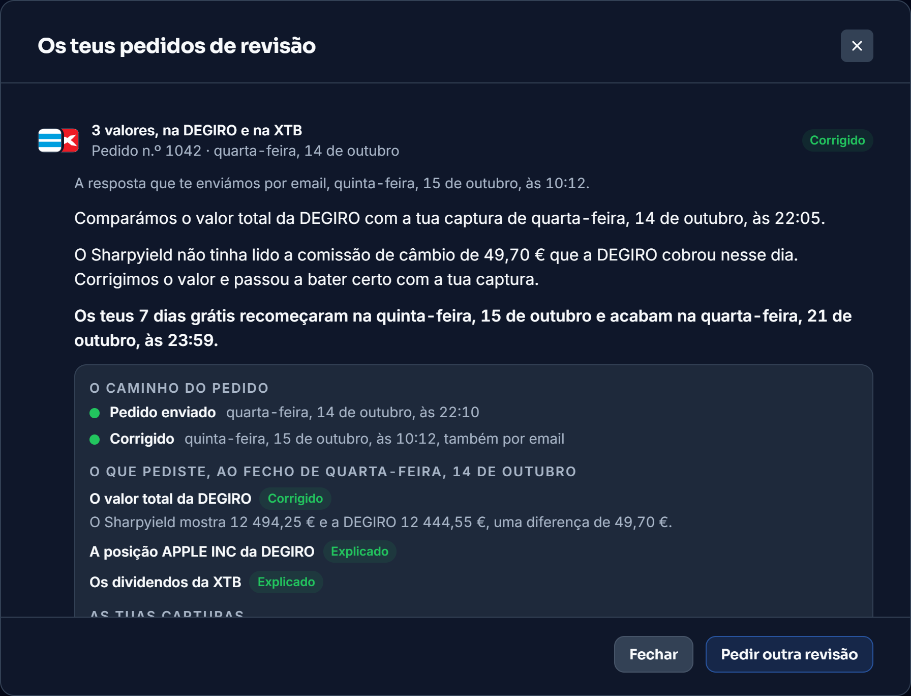 Um pedido de revisão corrigido: a resposta enviada por email, o caminho do pedido e o valor total da DEGIRO corrigido, com a posição e os dividendos explicados